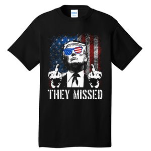 They Missed Donald Trump Shot Trump 2024 Us American Flag Tall T-Shirt