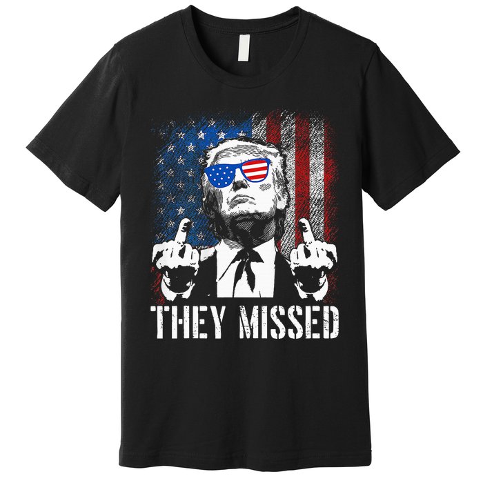 They Missed Donald Trump Shot Trump 2024 Us American Flag Premium T-Shirt