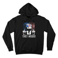 They Missed Donald Trump Shot Trump 2024 Us American Flag Tall Hoodie