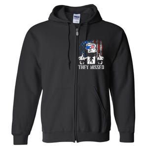 They Missed Donald Trump Shot Trump 2024 Us American Flag Full Zip Hoodie