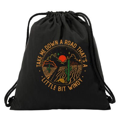 Take Me Down A Road ThatS A Little Bit Windy Deserts Cactus Drawstring Bag