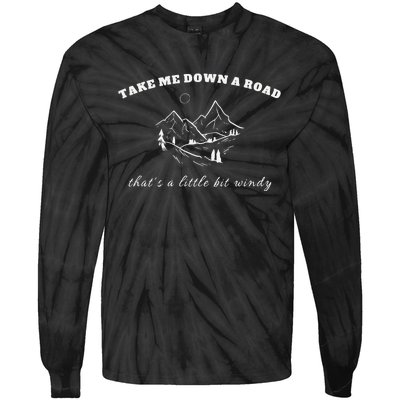 Take Me Down A Road Thats A Little Bit Windy Tie-Dye Long Sleeve Shirt