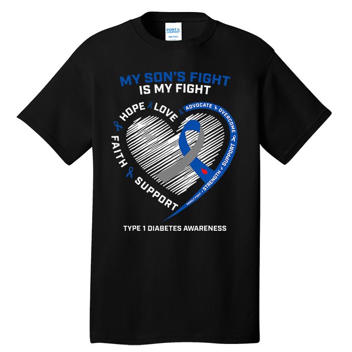 T1D Mom Dad My Son's Fight Type 1 Diabetes Awareness Gifts Tall T-Shirt