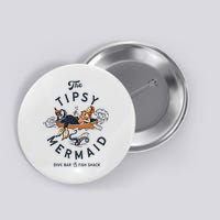 Tipsy Mermaid Dive Bar Cute Retro Pinup Button