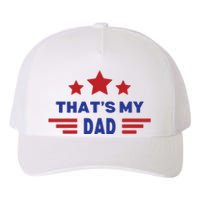 Thats My Dad Thats Our Dad Gus Walz Yupoong Adult 5-Panel Trucker Hat