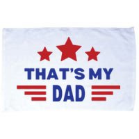 Thats My Dad Thats Our Dad Gus Walz Microfiber Hand Towel