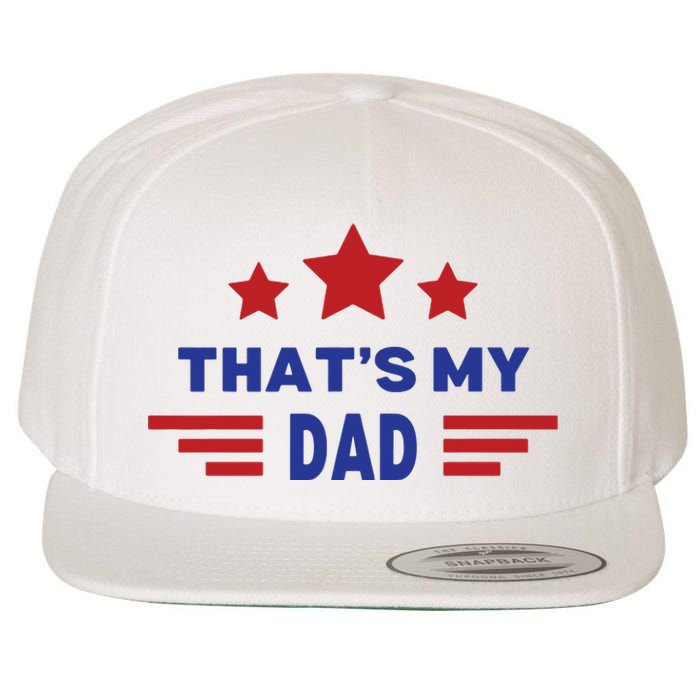 Thats My Dad Thats Our Dad Gus Walz Wool Snapback Cap