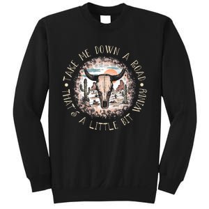 Take Me Down A Road Thats A Little Bit Windy Western Deserts Sweatshirt