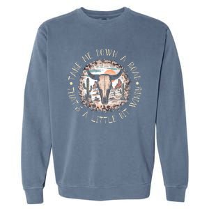 Take Me Down A Road Thats A Little Bit Windy Western Deserts Garment-Dyed Sweatshirt