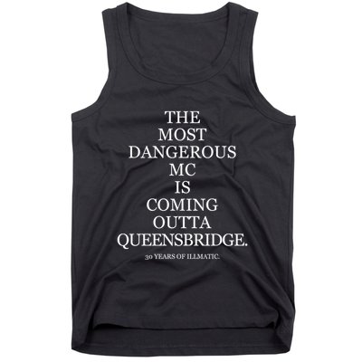 The Most Dangerous Mc Is Coming Outta Queensbridge 30 Years Of Illmatic Tank Top