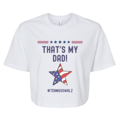 ThatS My Dad Team Harris Walz Bella+Canvas Jersey Crop Tee