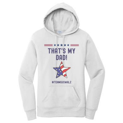 ThatS My Dad Team Harris Walz Women's Pullover Hoodie