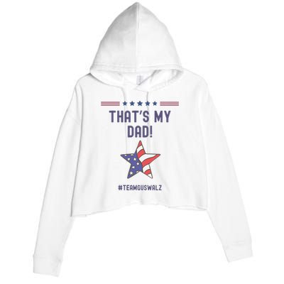 ThatS My Dad Team Harris Walz Crop Fleece Hoodie