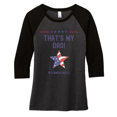 ThatS My Dad Team Harris Walz Women's Tri-Blend 3/4-Sleeve Raglan Shirt