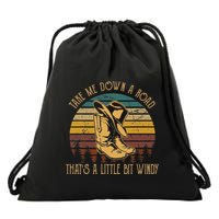 Take Me Down A Road ThatS A Little Bit Windy Cowboy Boots Drawstring Bag