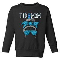 T1D Mom Diabetes Awareness Diabetic Blue Ribbon Toddler Sweatshirt