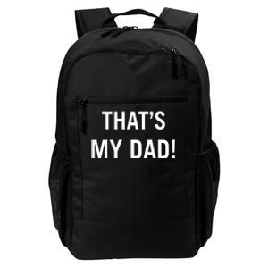 Thats My Dad Thats Our Dad Tim Walz Vp Gus Walz Daily Commute Backpack