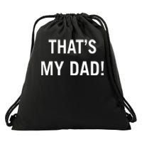 Thats My Dad Thats Our Dad Tim Walz Vp Gus Walz Drawstring Bag