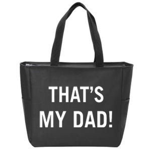 Thats My Dad Thats Our Dad Tim Walz Vp Gus Walz Zip Tote Bag