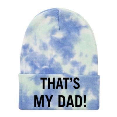 Thats My Dad Thats Our Dad Tim Walz Vp Gus Walz Tie Dye 12in Knit Beanie