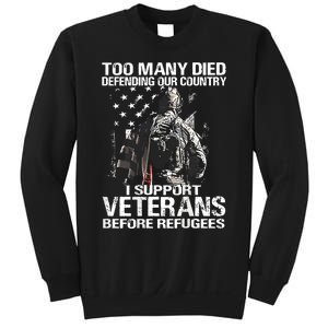 Too Many Died Defending Our Country (On Back) Sweatshirt