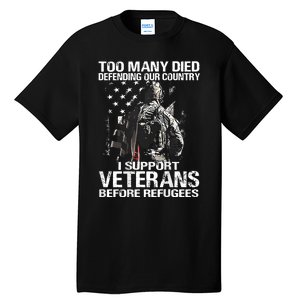 Too Many Died Defending Our Country (On Back) Tall T-Shirt