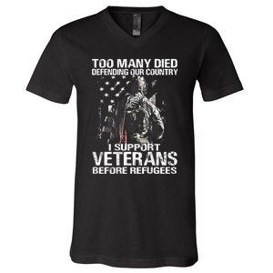 Too Many Died Defending Our Country (On Back) V-Neck T-Shirt