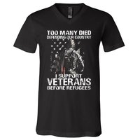 Too Many Died Defending Our Country (On Back) V-Neck T-Shirt