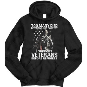 Too Many Died Defending Our Country (On Back) Tie Dye Hoodie