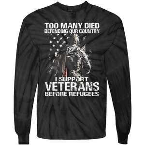 Too Many Died Defending Our Country (On Back) Tie-Dye Long Sleeve Shirt