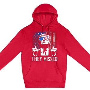 They Missed Donald Trump Shot Trump 2024 Us American Flag Premium Pullover Hoodie