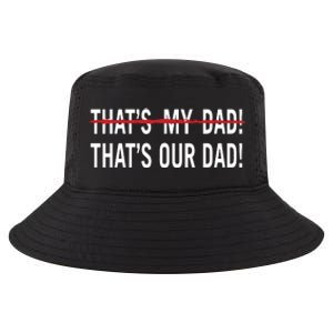 Thats My Dad Thats Our Dad Tim Walz Vp Gus Walz Cool Comfort Performance Bucket Hat