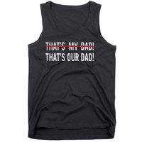 Thats My Dad Thats Our Dad Tim Walz Vp Gus Walz Tank Top