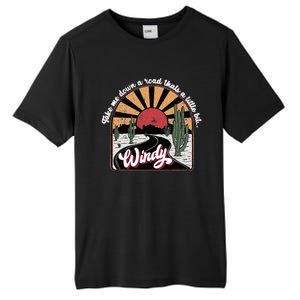 Take Me Down A Road ThatS A Little Bit Windy Tall Fusion ChromaSoft Performance T-Shirt