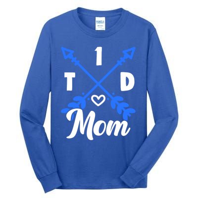 T1d Mom Diabetes Warrior Diabetic Diabetes Awareness Gift Tall Long Sleeve T-Shirt