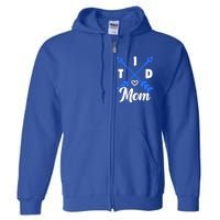 T1d Mom Diabetes Warrior Diabetic Diabetes Awareness Gift Full Zip Hoodie