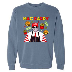 Trump Mac Daddy Funny Trump 2024 Garment-Dyed Sweatshirt