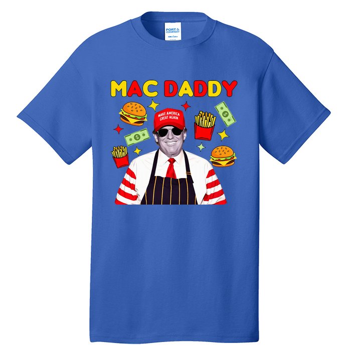 Trump Mac Daddy Funny Trump 2024 Tall T-Shirt