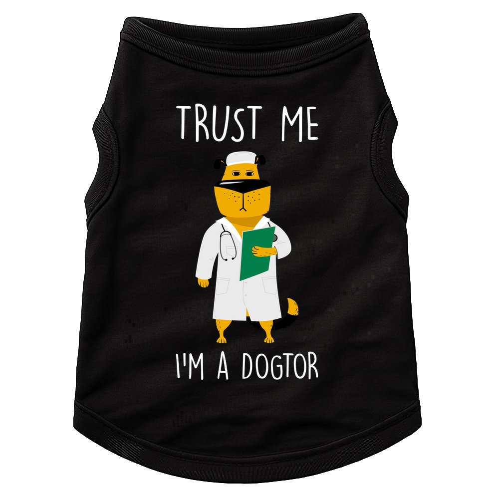 Trust Me IM A Dogtor Doggie Tank