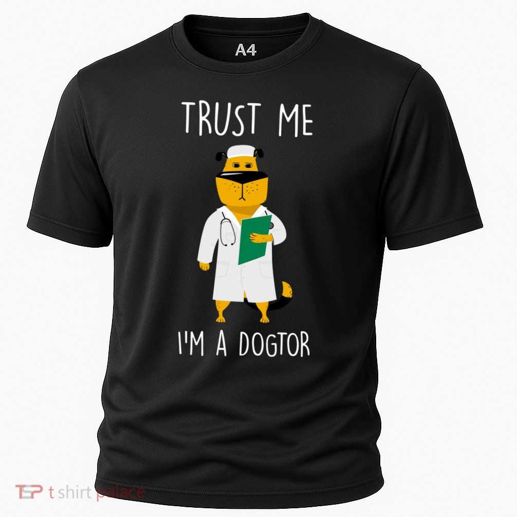 Trust Me IM A Dogtor Performance Shirt