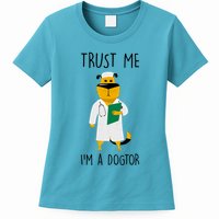 Trust Me IM A Dogtor Womens T-Shirt