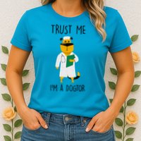 Trust Me IM A Dogtor Womens T-Shirt