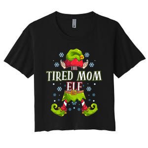 Tired Mom Elf Matching Family Group Christmas Party Women's Crop Top Tee