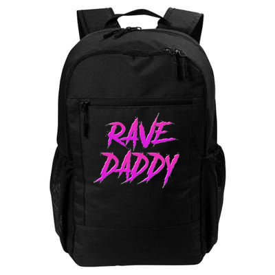 Techno Music Edm Party Raver Festival Rave Daddy Daily Commute Backpack