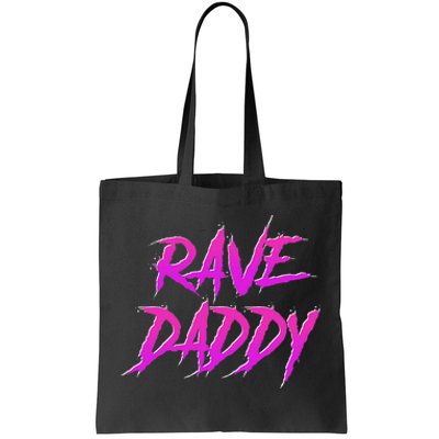 Techno Music Edm Party Raver Festival Rave Daddy Tote Bag