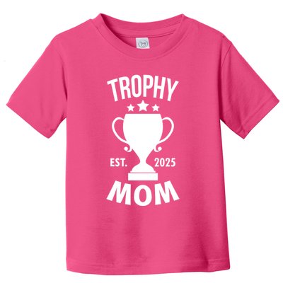 Trophy Mom Est 2025 Toddler T-Shirt
