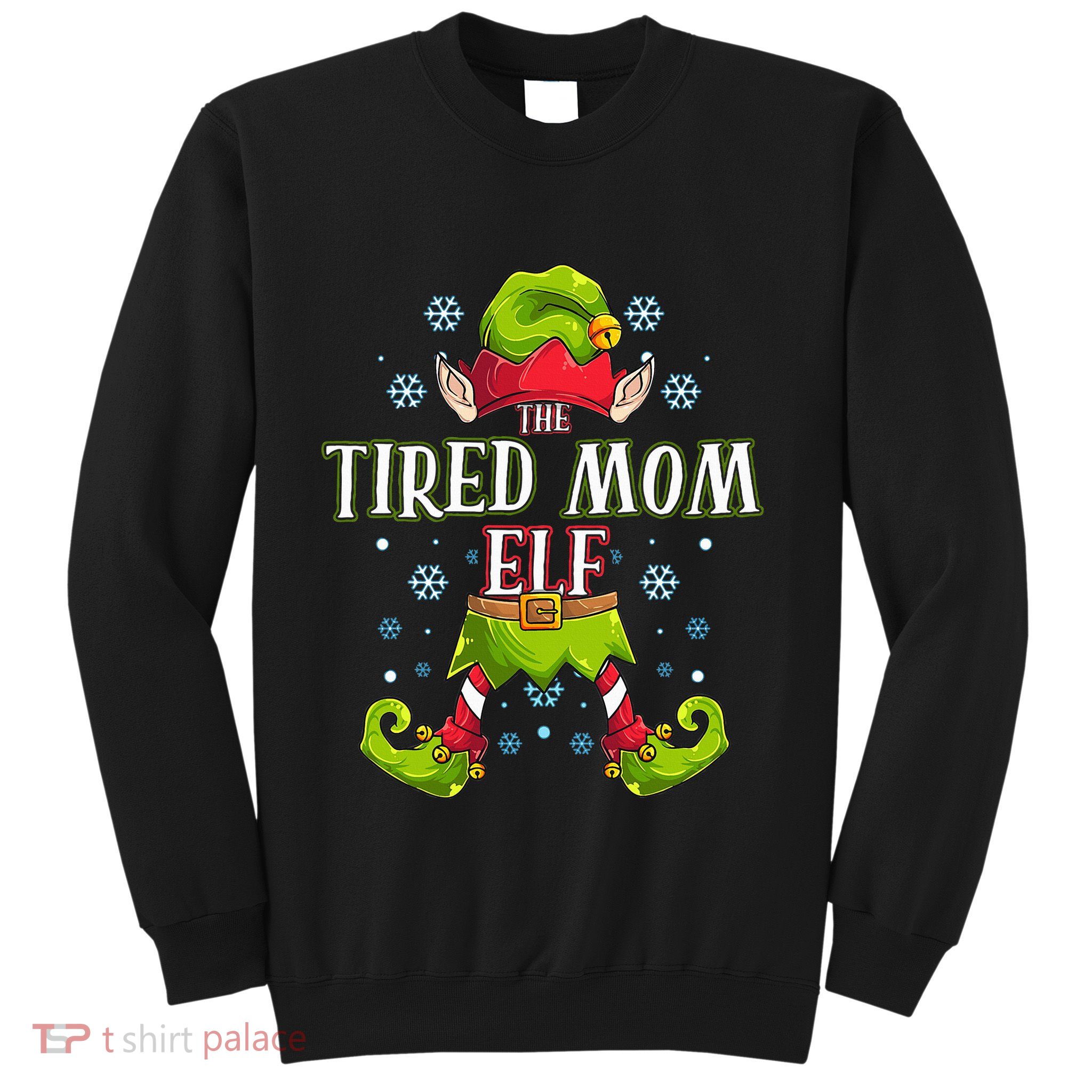 Tired Mom Elf Matching Family Group Christmas Party Sweatshirt