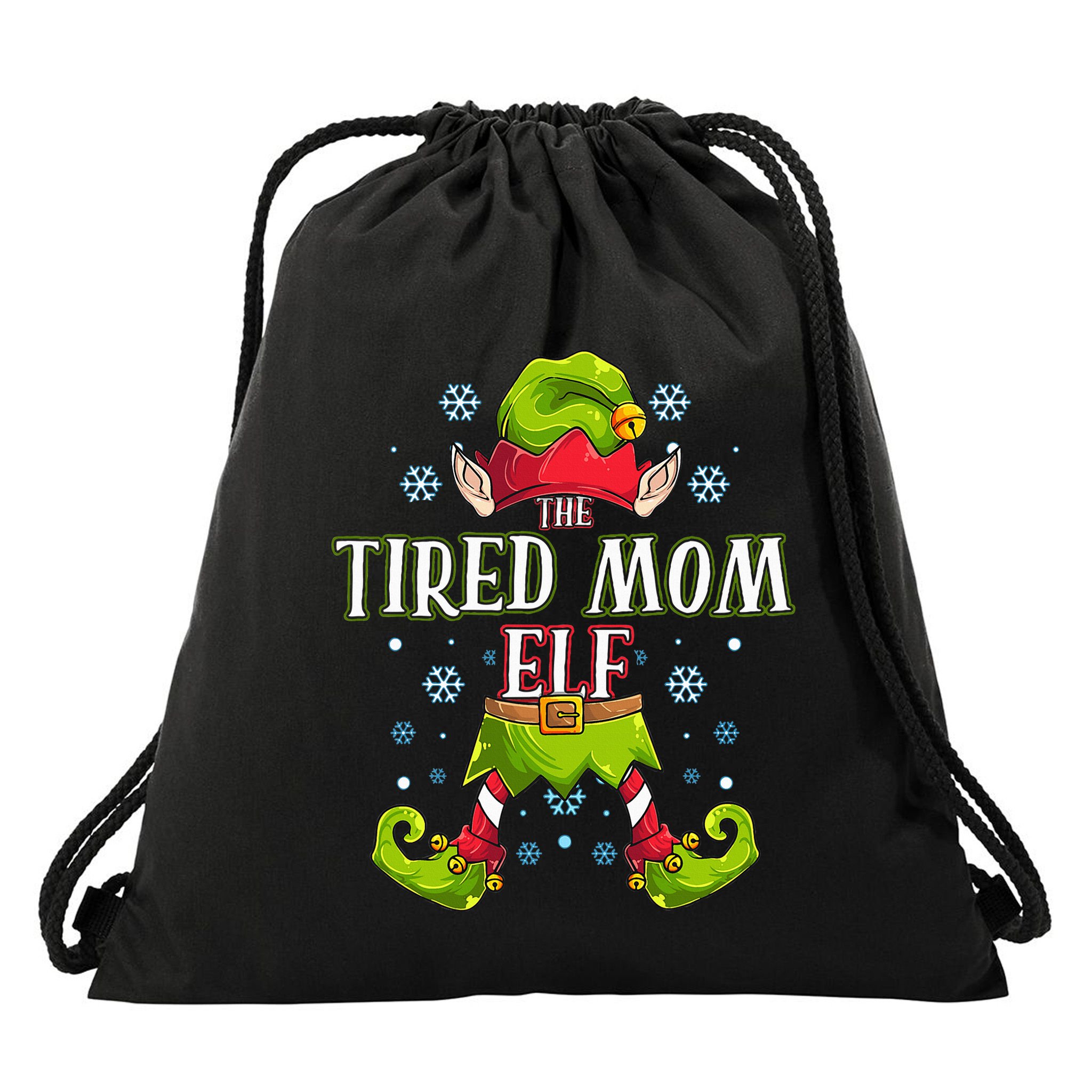 Tired Mom Elf Matching Family Group Christmas Party Drawstring Bag