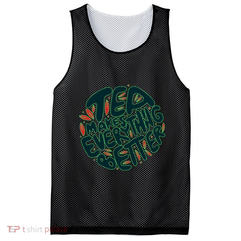 Tea Makes Everything Better Mesh Reversible Basketball Jersey Tank