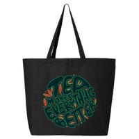 Tea Makes Everything Better 25L Jumbo Tote